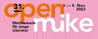 31. open mike – Wettbewerb für junge Literatur 