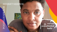 POESIEGESPRÄCH: Mihret Kebede – Intimate exile 