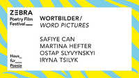 Word Pictures - Safiye Can, Martina Hefter, Ostap Slyvynski, Iryna Tsilyk 