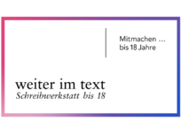 Event-Picture: weiter im text - Schreibwerkstatt bis 18 