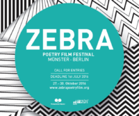 Last call ZEBRA Poetry Film Festival Münster/Berlin 