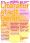 Literaturstadt Berlin - kulturpolitische Diskussionsrunde am 30.8. im LCB